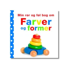 Bog Min Ror Og Fol Bog Om - Farver Og Former